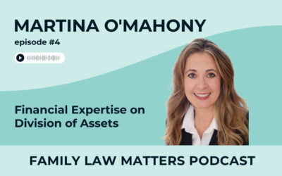 Martina O’Mahony – Financial Expertise on Division of Assets (#4)